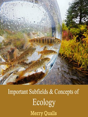 cover image of Important Subfields and Concepts of Ecology